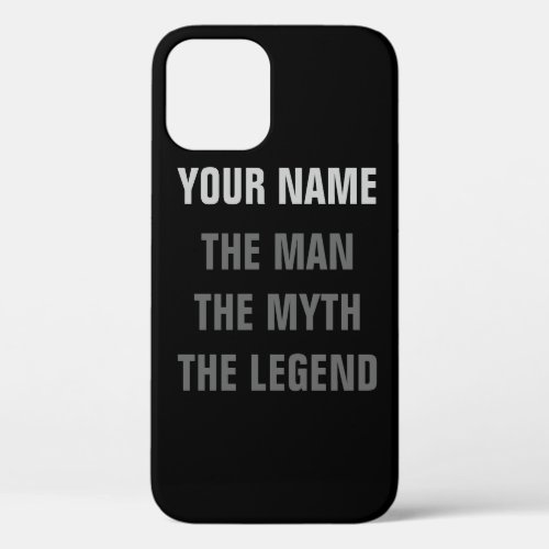 The man the myth the legend iPhone case  Custom