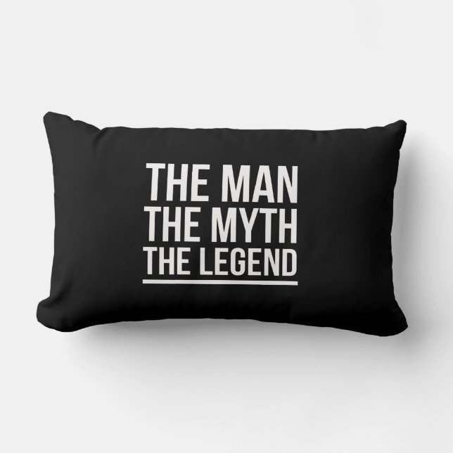 The man the myth the legend lumbar pillow (Front)