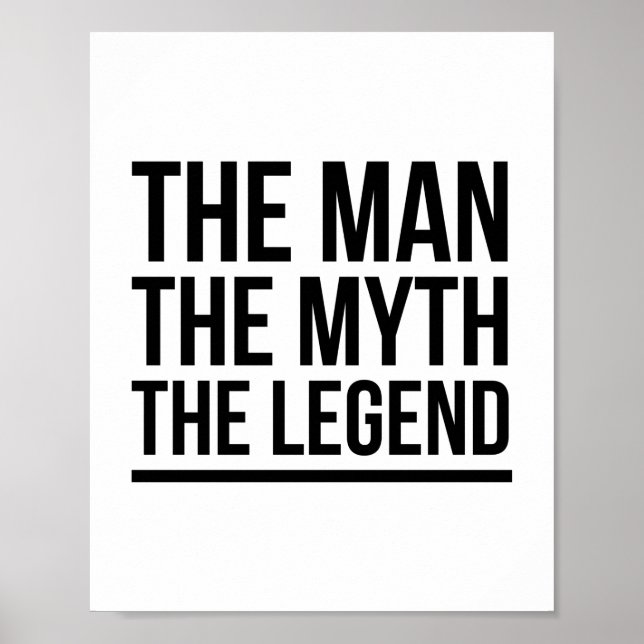 The man the myth the legend poster (Front)
