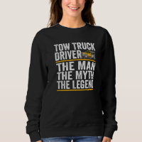 The Man the myth the legend tow truck driver  