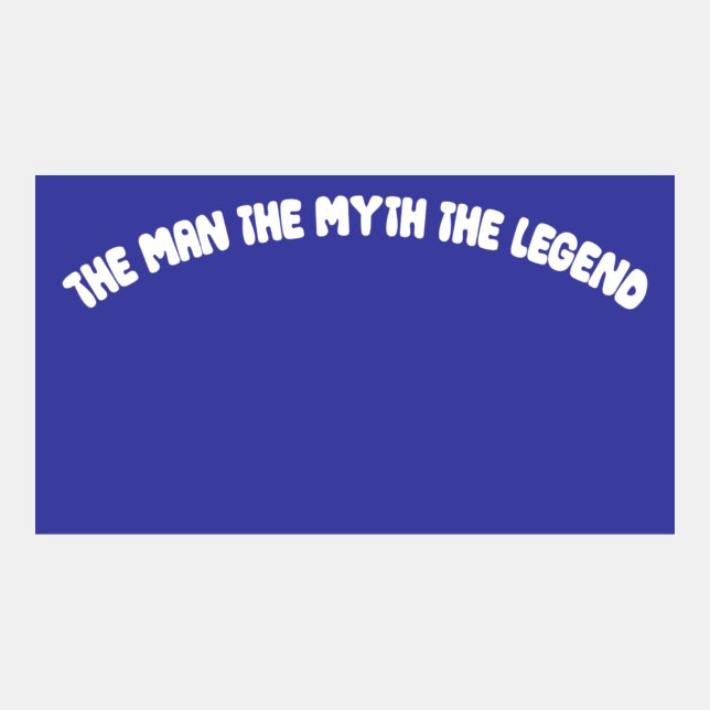 The Man The Myth The Legend Virtual Background (Front)
