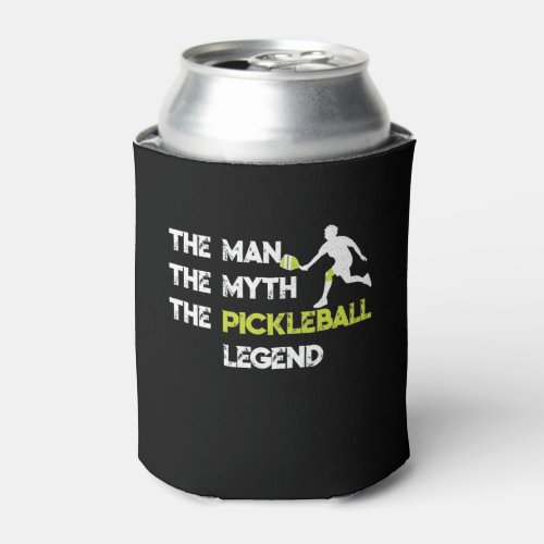 The Man The Myth The Pickleball Legend Can Cooler