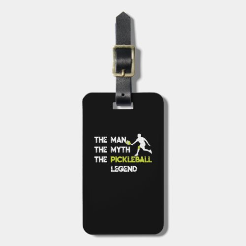 The Man The Myth The Pickleball Legend Luggage Tag