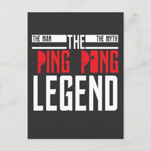 The Man The Myth The Ping Pong Legend T_Shirt Postcard
