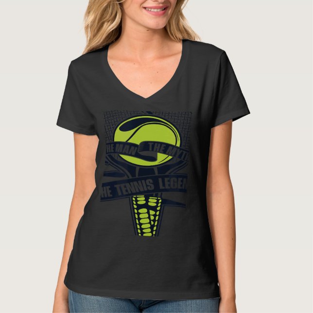 The Man The Myth The Tennis Legend Player  Tennis  T-Shirt (Front)