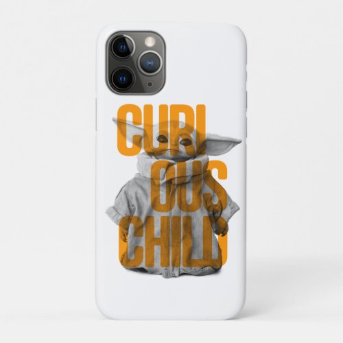The Mandalorian  Curious Child iPhone 11 Pro Case