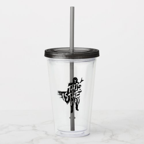 The Mandalorian  This Is The Way Ink Silhouette Acrylic Tumbler