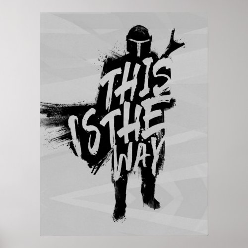 The Mandalorian  This Is The Way Ink Silhouette Poster