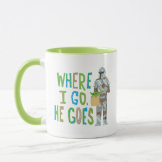 The Mandalorian | Where I Go He Goes Illustration Mug