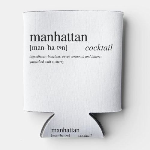 The Manhattan _ a cocktail loved by all Can Cooler