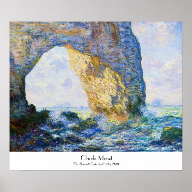 The Manneport, Rock Arch West of Etretat Monet Poster (Front)