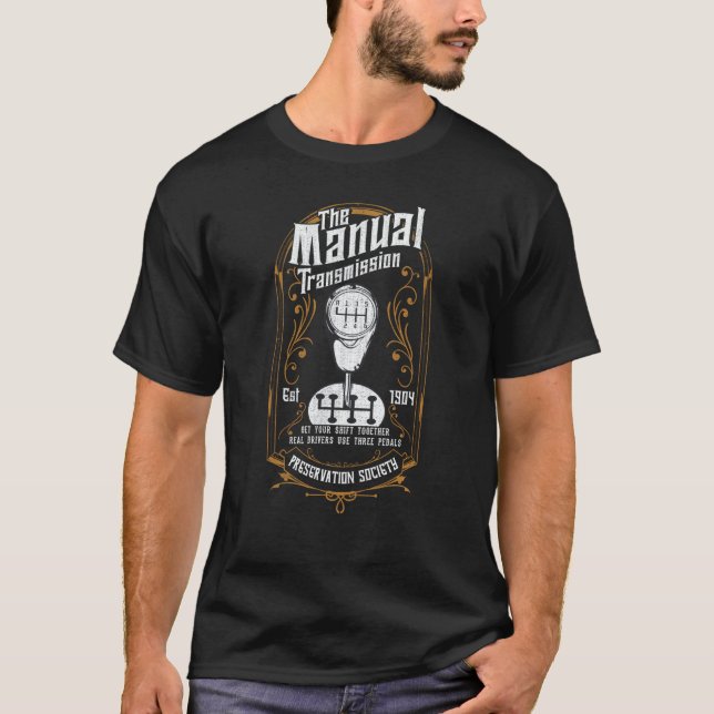 The Manual Transmission Shift Racing Drag Race Car T-Shirt (Front)