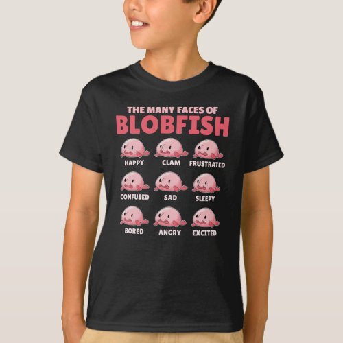The Many Faces Of Blobfish Funny Emotion Types T_Shirt