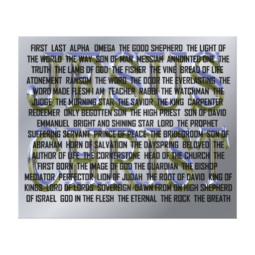 The Many Names of Jesus Christ Canvas Print | Zazzle