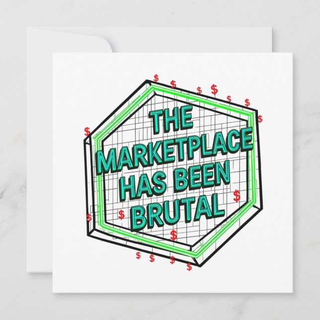 The Marketplace Has Been Brutal Save The Date (Front)