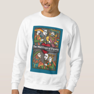 The Marriage of Figaro, Opera Sweatshirt