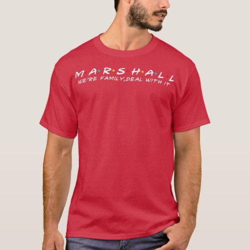 The Marshall Family Marshall Surname Marshall Last T_Shirt