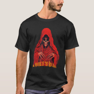 The Masque of the Red Death by Edgar Allan Poe T-Shirt