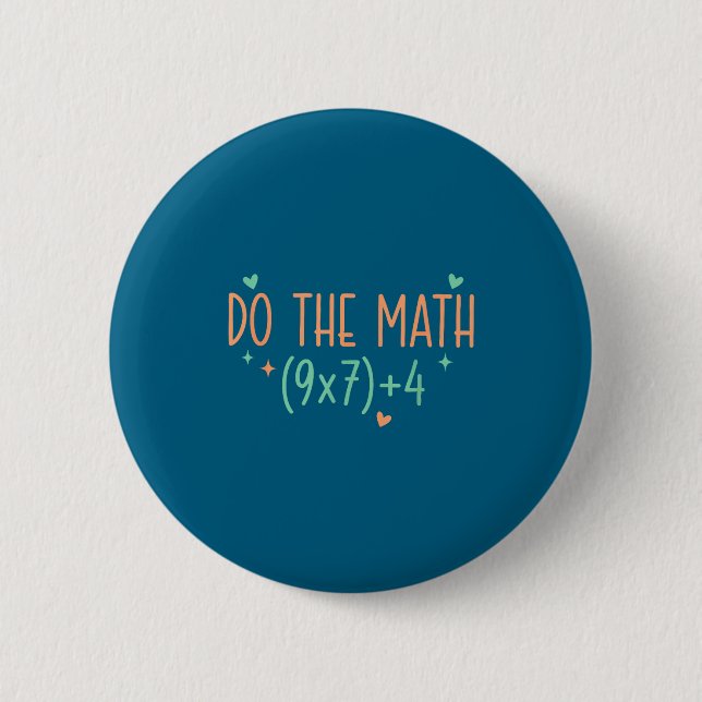 The Math 67 Meme Six Seven Button (Front)