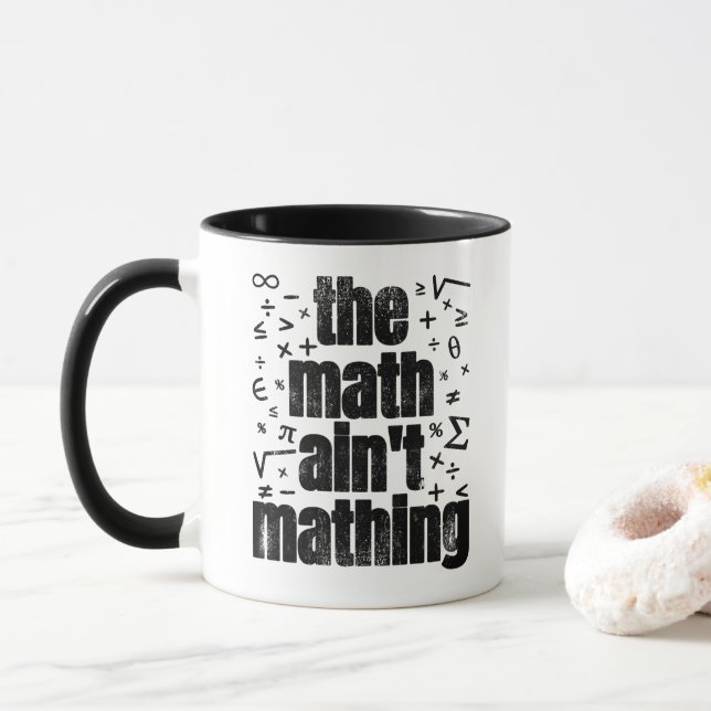 The Math Ain't Mathing Mug (With Donut)