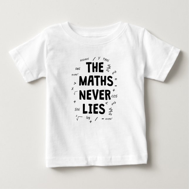 The maths never lies  baby T-Shirt (Front)