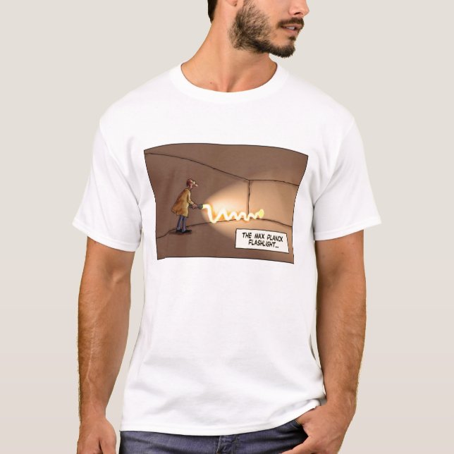 The Max Planck Flashlight T-Shirt (Front)