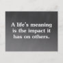 The meaning of life is helping others postcard