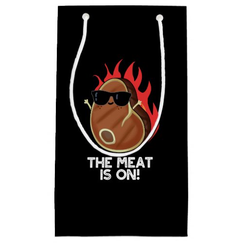 The Meat Is On Funny Food Steak Pun Dark BG Small Gift Bag