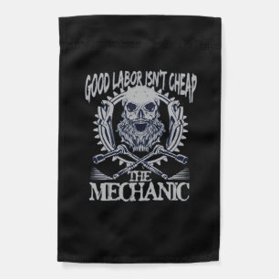 The Mechanic Isn’t Cheap Classic - Skilled Labor I Garden Flag
