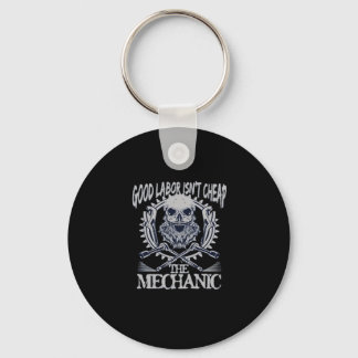 The Mechanic Isn’t Cheap Classic - Skilled Labor I Keychain