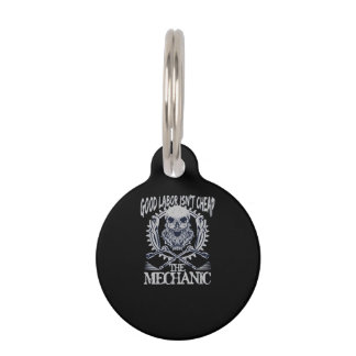 The Mechanic Isn’t Cheap Classic - Skilled Labor I Pet ID Tag
