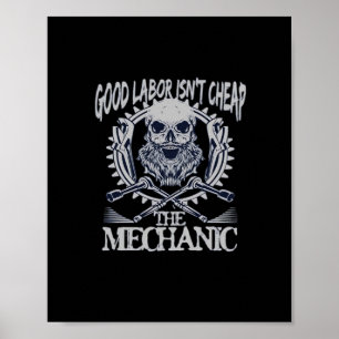 The Mechanic Isn’t Cheap Classic - Skilled Labor I Poster
