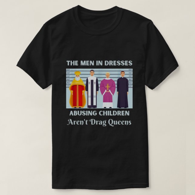 The Men In Dresses Abusing Children Arent Drag Que (Design Front)