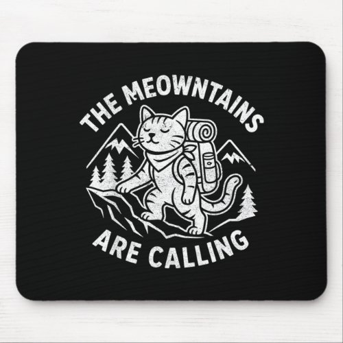 The meowntains are calling funny mountain cat mouse pad