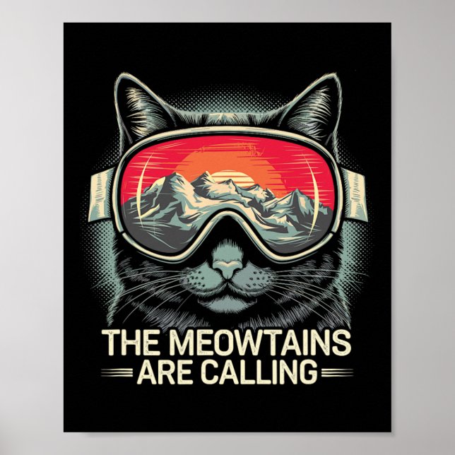 The Meowtains Are Calling Cat Snowboard Ski Men Wo Poster (Front)