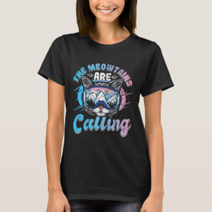 The Meowtains Are Calling Skiing Goggles Snowboard T-Shirt