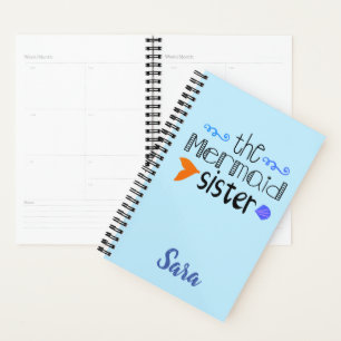 The Mermaid Sister Funny Personalized Planner