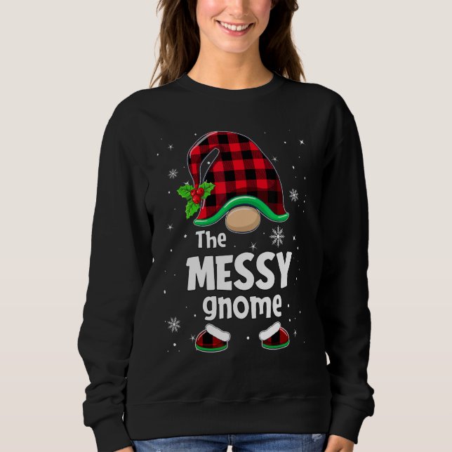The Messy Gnome Buffalo Plaid Christmas Matching F Sweatshirt (Front)
