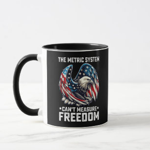 The Metric System Can't Measure Freedom Usa Eagle Mug