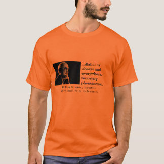 The Milton Friedman Economics Education T-Shirt