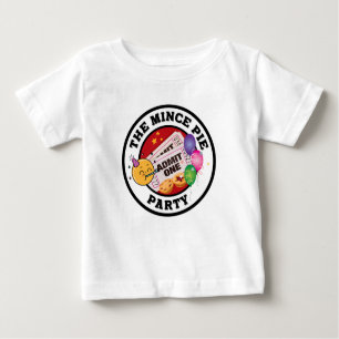 The Mince Pie Party - Everybody Welcome Baby T-Shirt