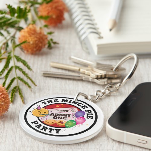 The Mince Pie Party _ Everybody Welcome  Keychain