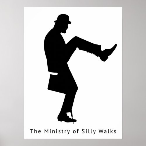 The Ministry of Silly Walks Poster