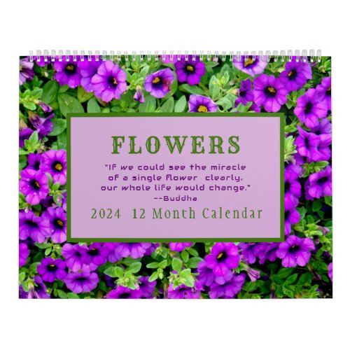 THE MIRACLE OF FLOWERS  12 MONTH 2024 CALENDAR
