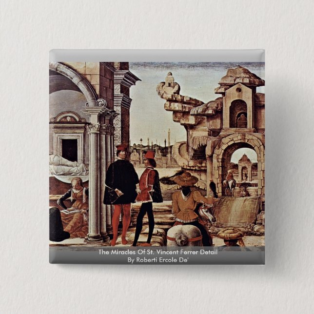 The Miracles Of St. Vincent Ferrer Detail Pinback Button (Front)