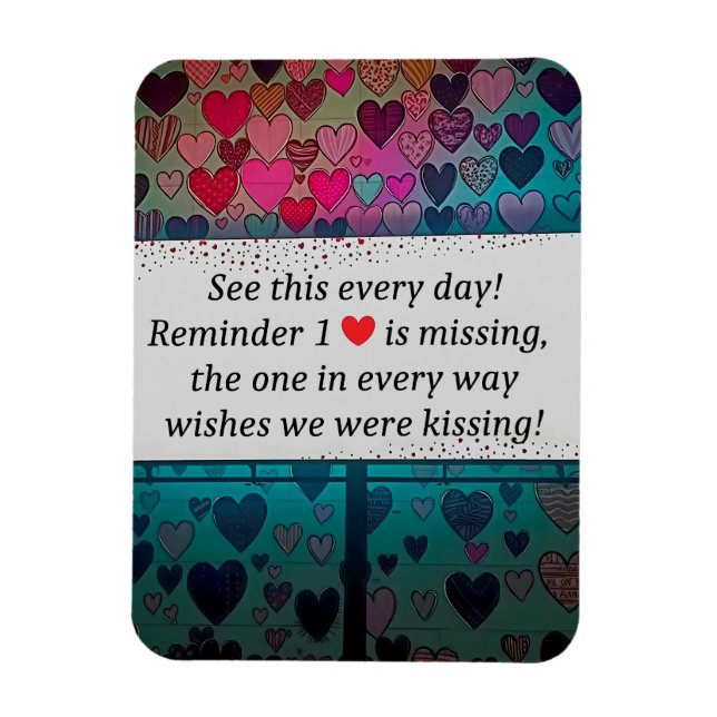 The Missing Heart Loves You Magnet (Vertical)