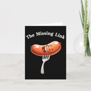 The Missing Link Sausage Smile Bbq Party Fun Card
