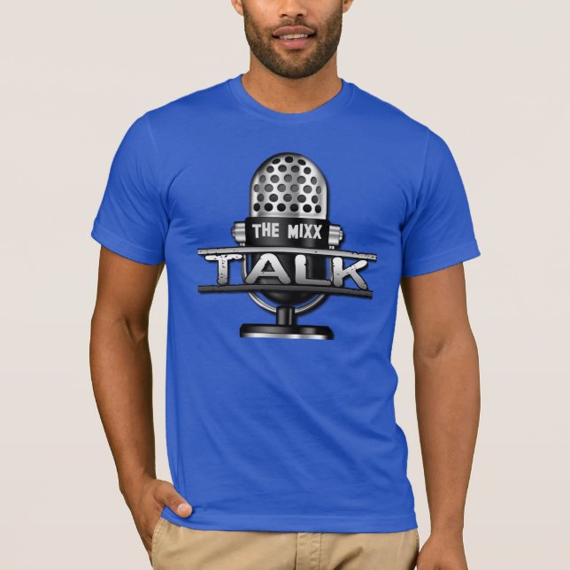 The MIXX Talk T-Shirt (Front)