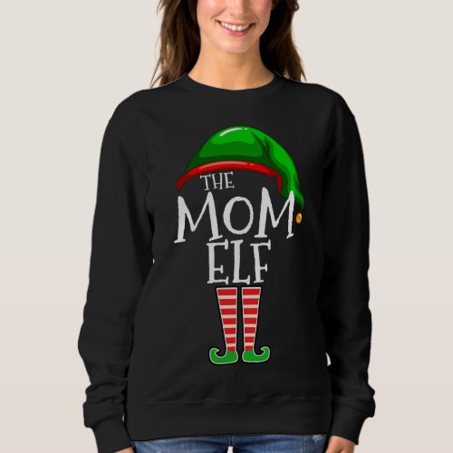 The Mom Elf Family Matching Group Christmas Gift M Sweatshirt