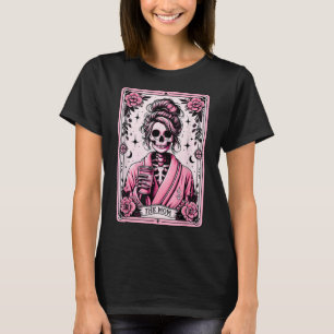 The Mom Funny Tarot Card Woman Skeleton Mother Sku T-Shirt